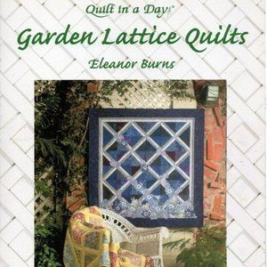 Golden Lattice Quilts by Eleanor Burns Quilt Book Quilt in a Day Paperback 2002
